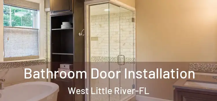Bathroom Door Installation West Little River-FL