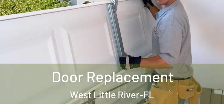 Door Replacement West Little River-FL