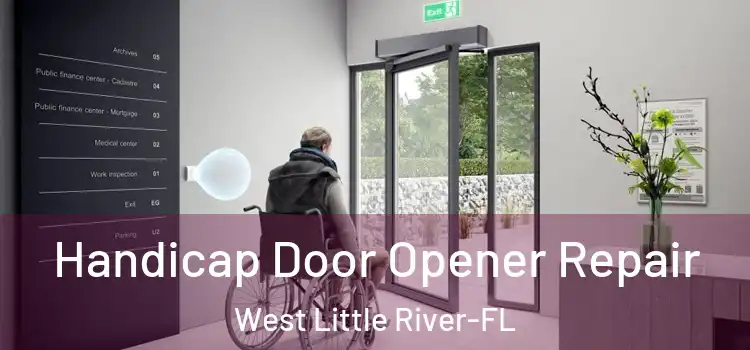 Handicap Door Opener Repair West Little River-FL