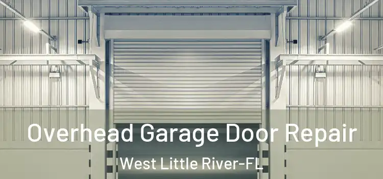 Overhead Garage Door Repair West Little River-FL