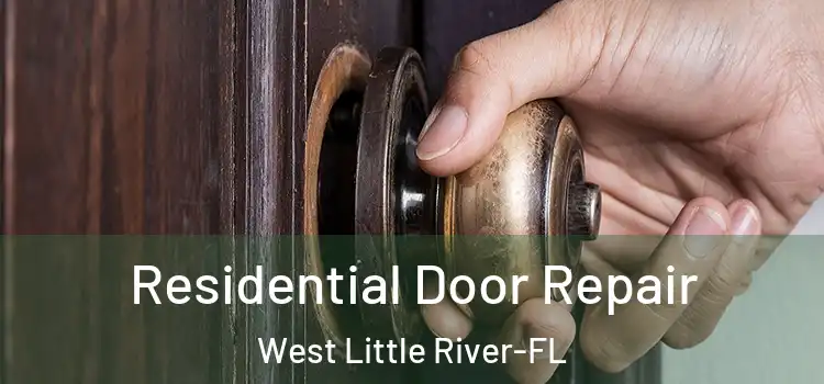 Residential Door Repair West Little River-FL